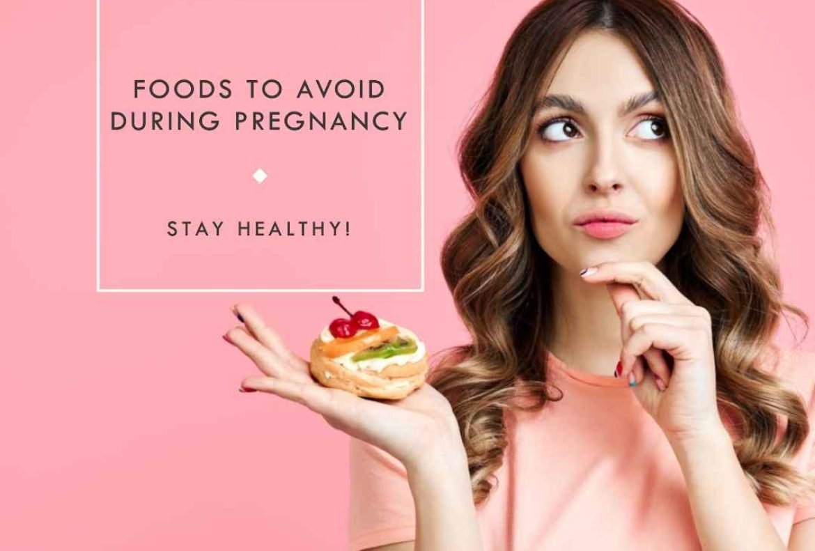 Foods to Avoid During Pregnancy