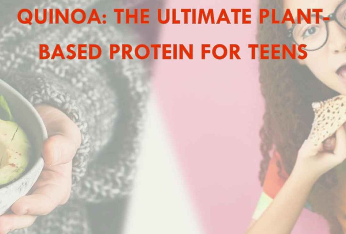 Quinoa For Teens